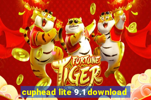 cuphead lite 9.1 download